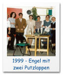 1999 - Engel mit zwei Putzlappen