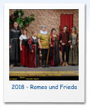 2018 - Romeo und Frieda